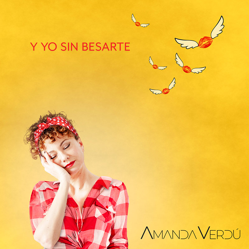 La cantautora AMANDA VERDÚ nos habla de la importancia de los detalles en su nuevo single, "Y YO SIN BESARTE"