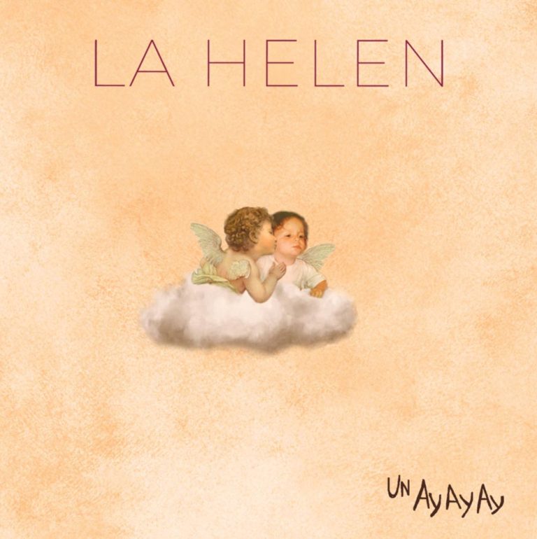 LA HELEN: "Un AY AY AY"